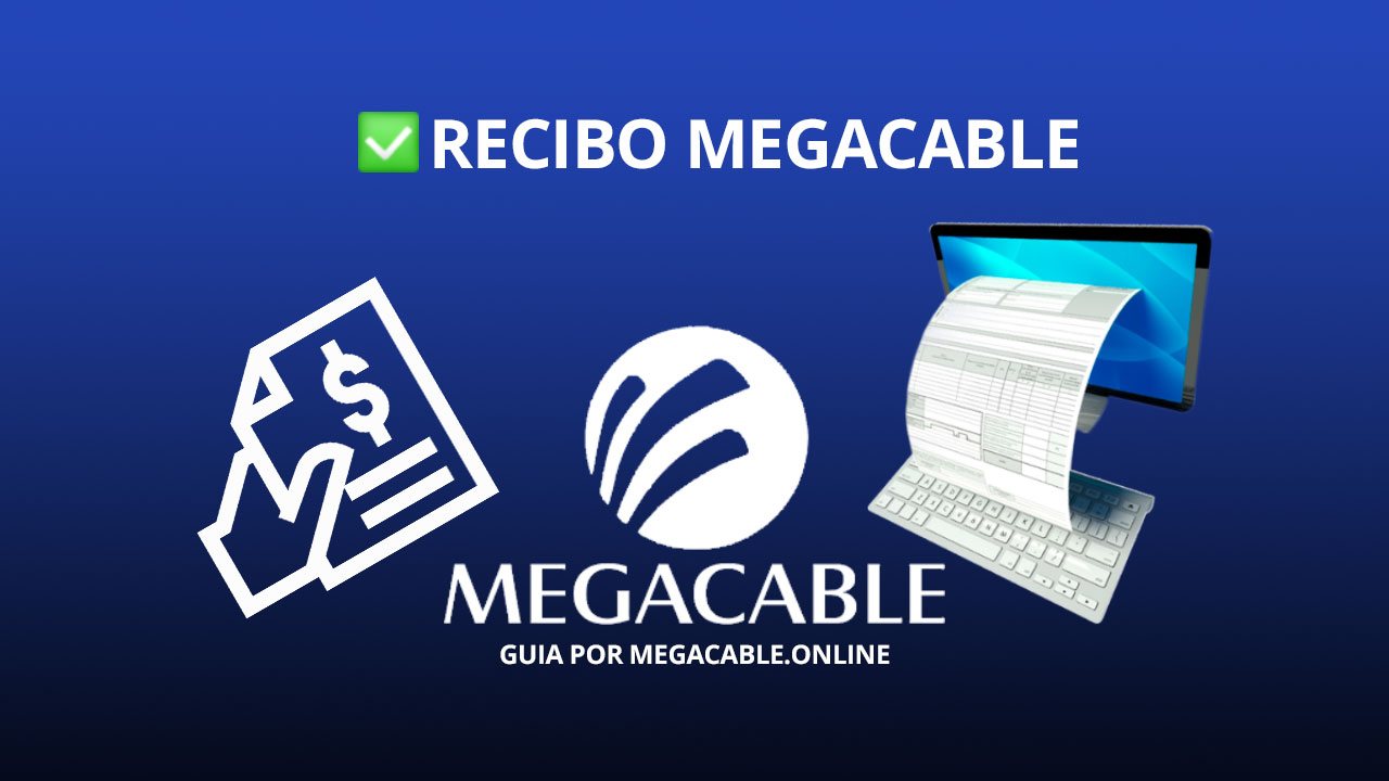 RECIBO-MEGACABLE